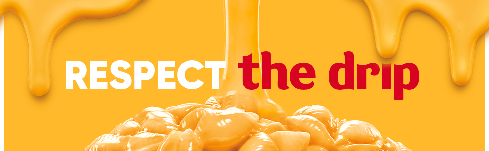 Respect the drip messaging with an image of cheese dripping onto Velveeta Shells &amp;amp; Cheese.
