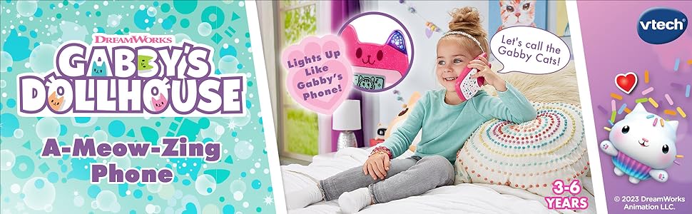 DreamWorks Gabby’s DollHouse. A-Meow-Zing Phone. VTech. Let's call the Gabby Cats! 3+ years.