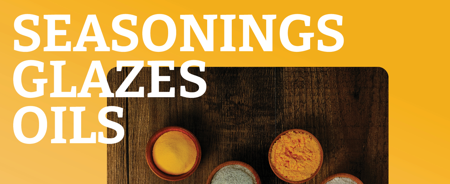 Seasonings, glazes, oils