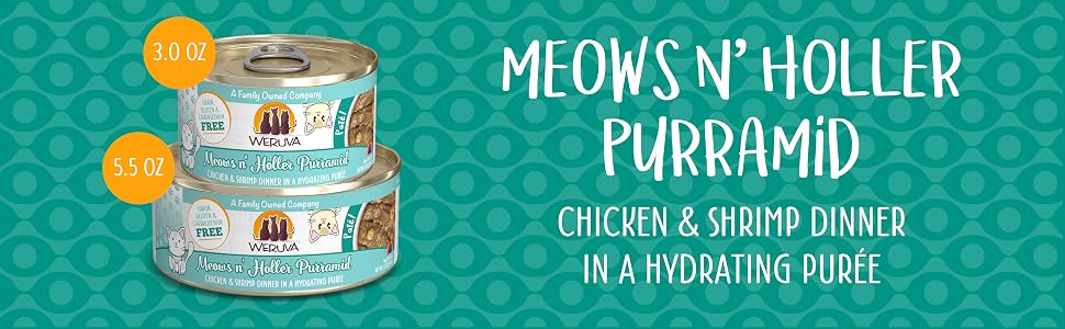 Weruva Pate Meows n&amp;#39; Holler. Available in 3 and 5.5oz Cans
