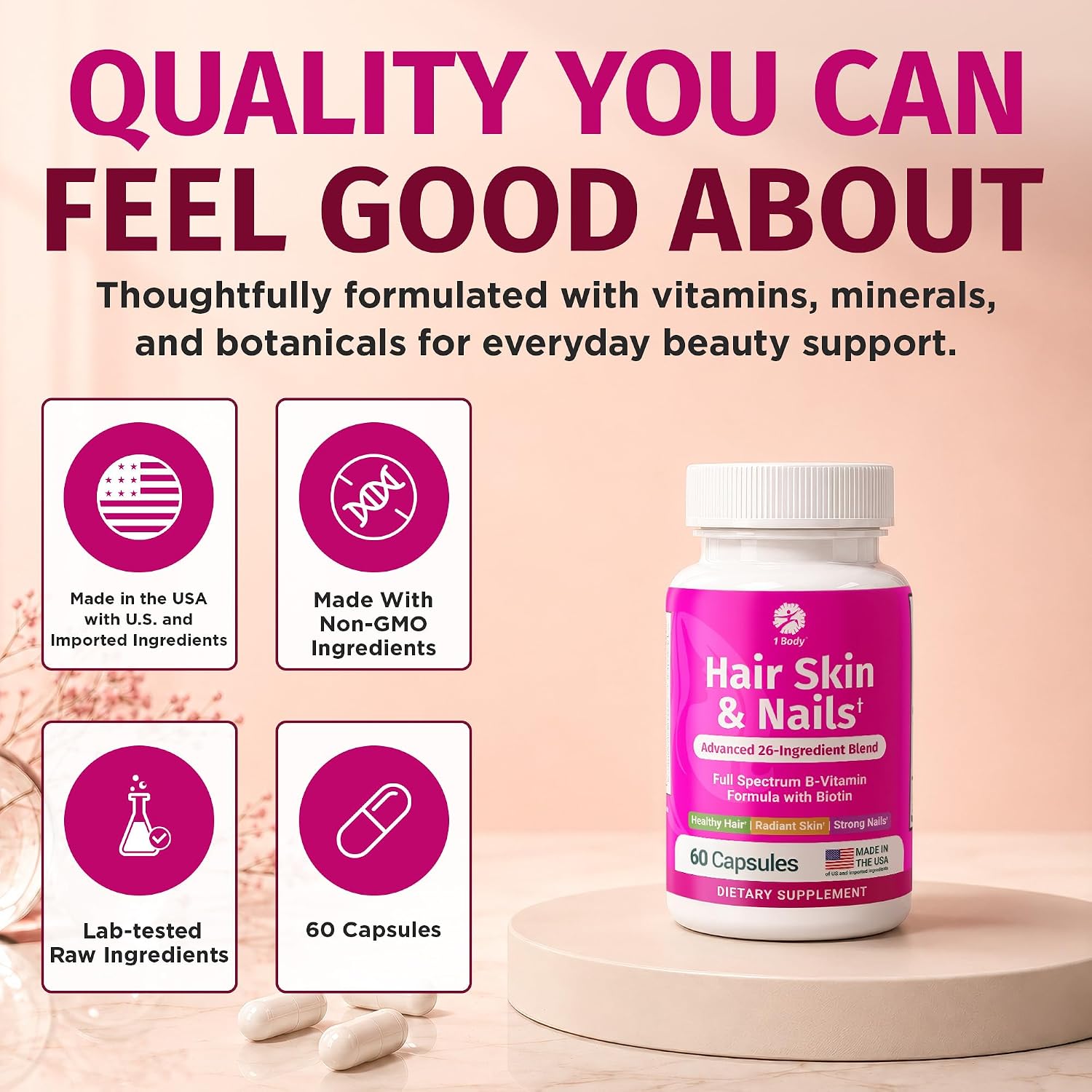 1 Body Hair Skin & Nails with Biotin, Vegan Vitamins, 60 Capsules | Look Good, Feel Confident. Supports healthy hair, skin, and nails as part of your daily beauty routine.*