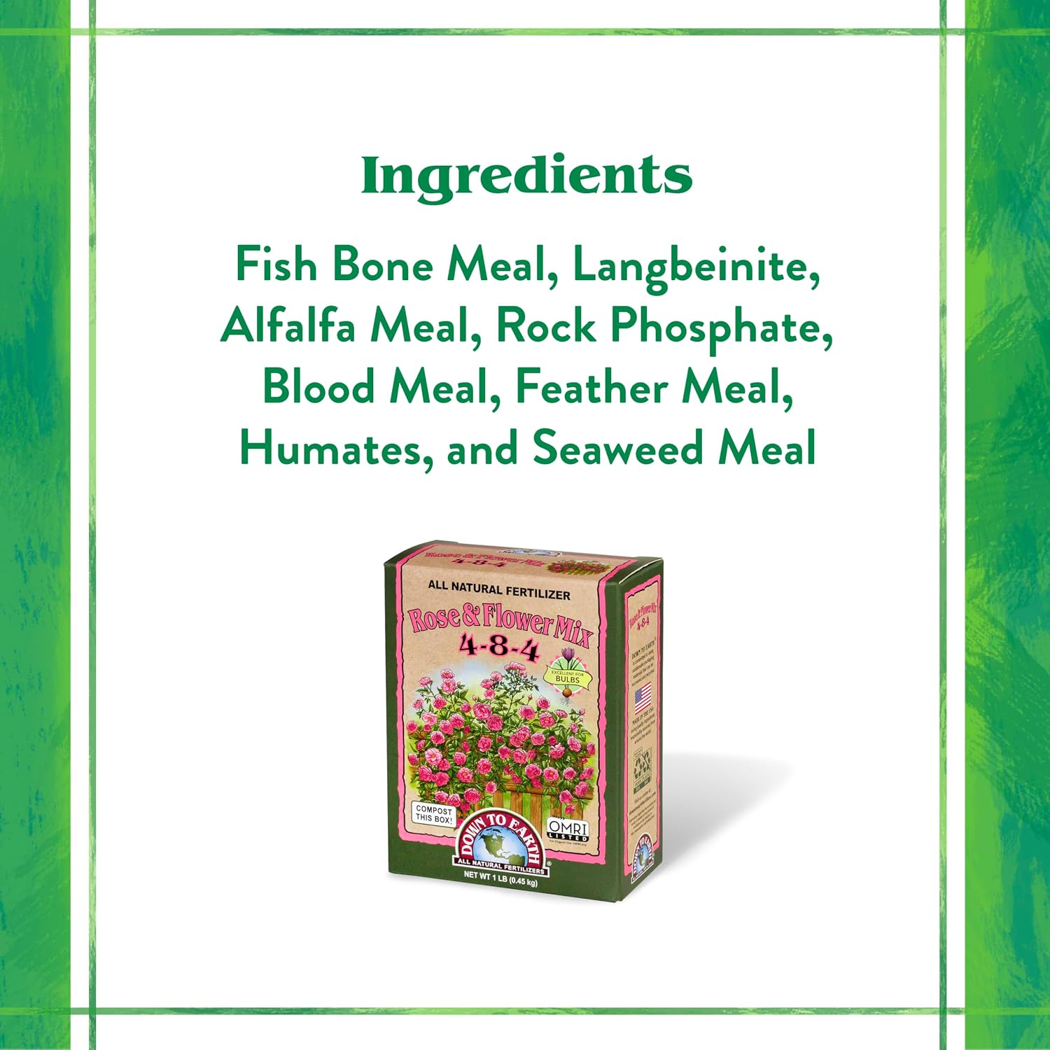Down To Earth All Natural Fertilizers Organic Rose & Flower Mix - 1 lb | Plant Food for Roses, Bulbs, Flowers, Ornamentals, Perennials, 4-8-4 Formula for Flower Beds, Container Gardens