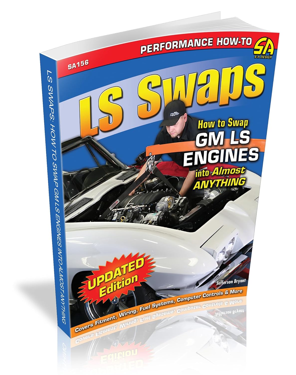LS Swaps: How to Swap GM LS Engines into Almost Anything (Performance How-to)