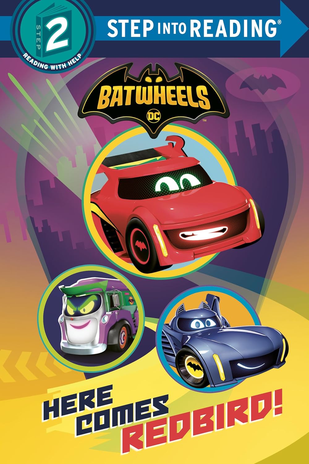 Here Comes Redbird! (DC Batman: Batwheels) (Step into Reading)