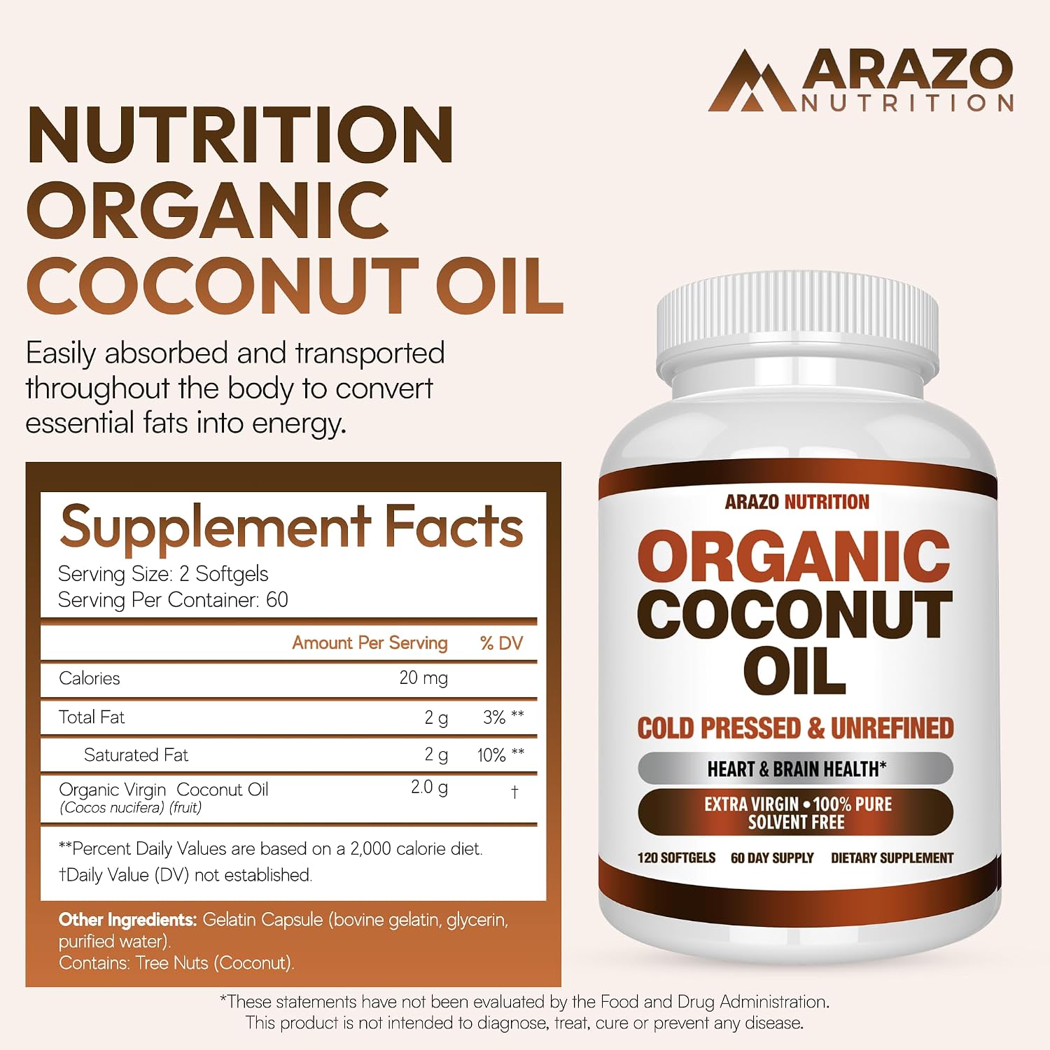 Arazo Nutrition Organic Coconut Oil 2000 MG Per Serving - 100% Extra Virgin Unrefined Cold Pressed for Weight Support, Skin, Hair, Nails - 120 Softgel Capsules