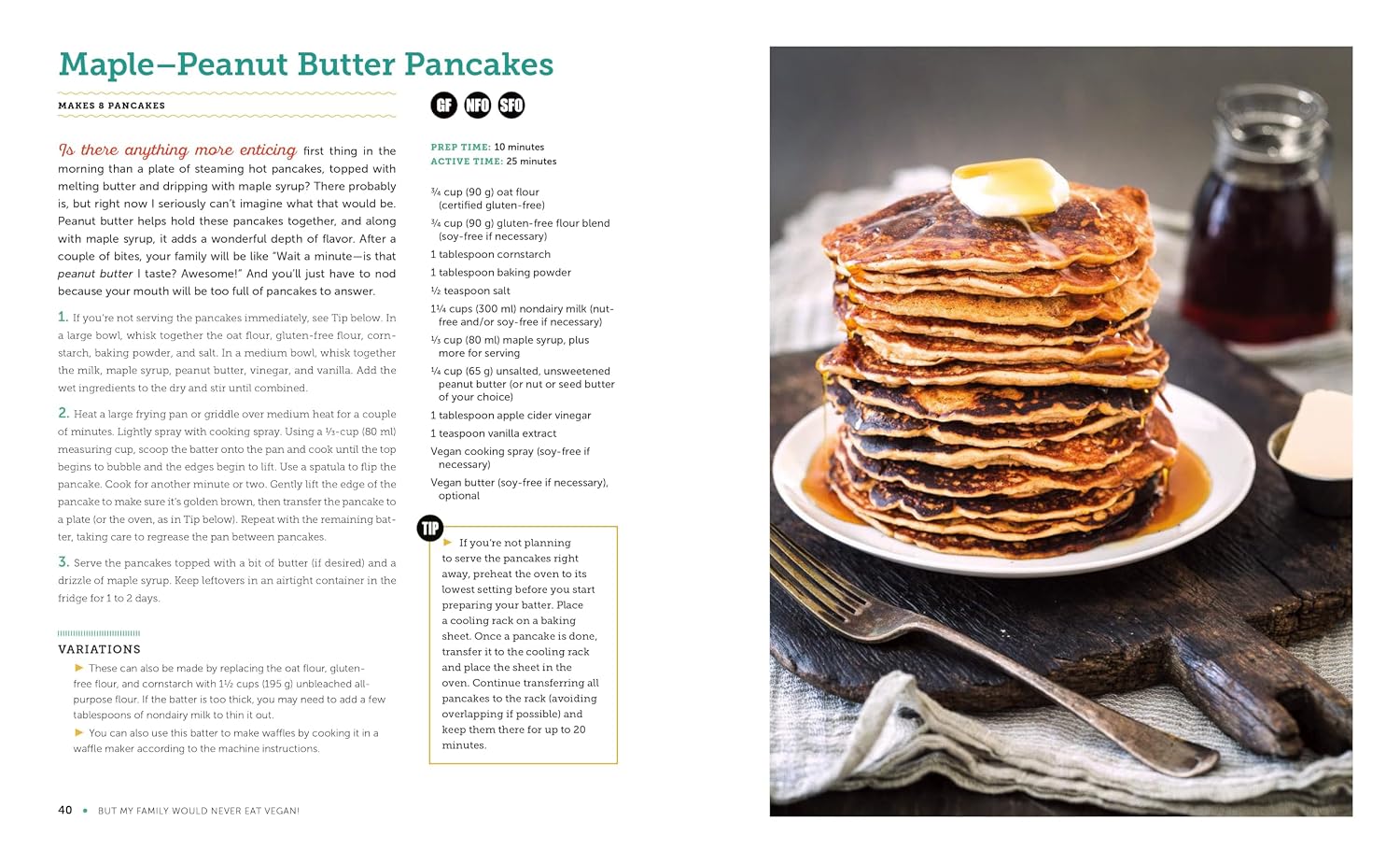 But My Family Would Never Eat Vegan!: 125 Recipes to Win Everyone Over