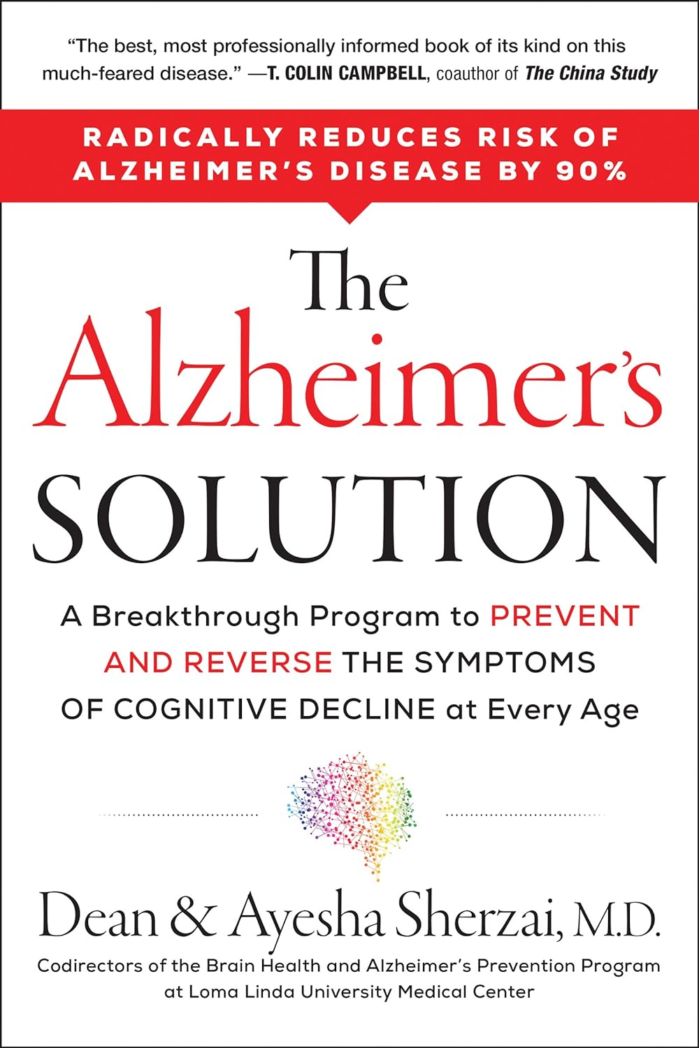 The Alzheimer's Solution: A Breakthrough Program to Prevent and Reverse the Symptoms of Cognitive Decline at Every Age ― A Neurological Protocol