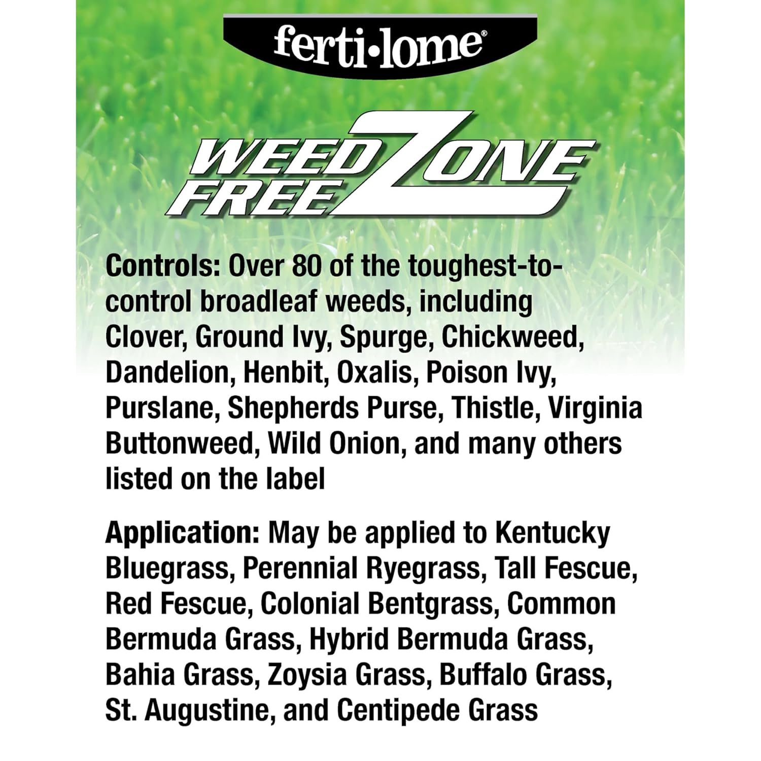 Fertilome (10524) Weed Free Zone Broadleaf Weed Killer Concentrate, 16 oz | Triclopyr + Clopyralid formula - Kills 80+ tough broadleaf weeds in cool & warm turfgrass - Home lawn owners