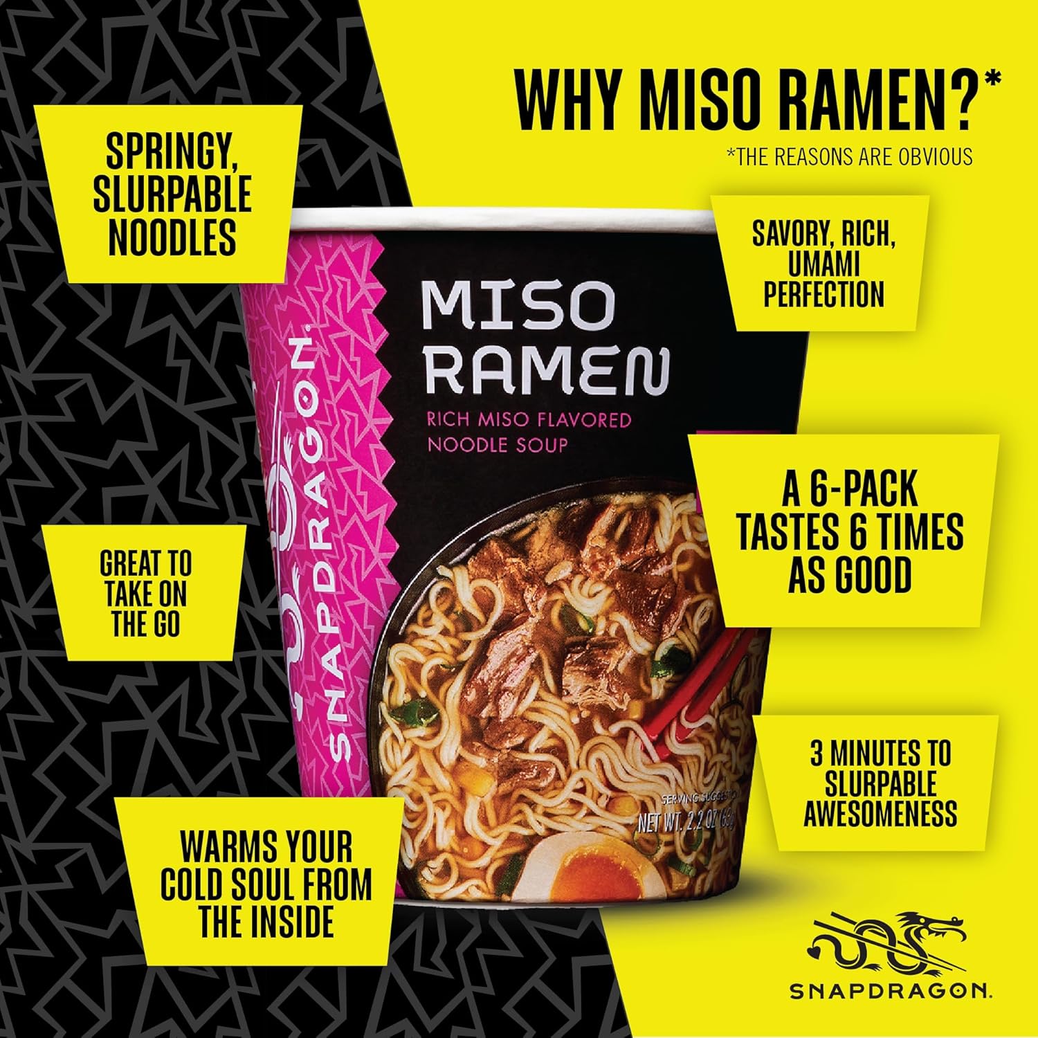 Snapdragon Miso Ramen Cup Noodles - 6 Pack Instant Ramen Bowl with Authentic Wheat Noodles, Soup Sauce Base