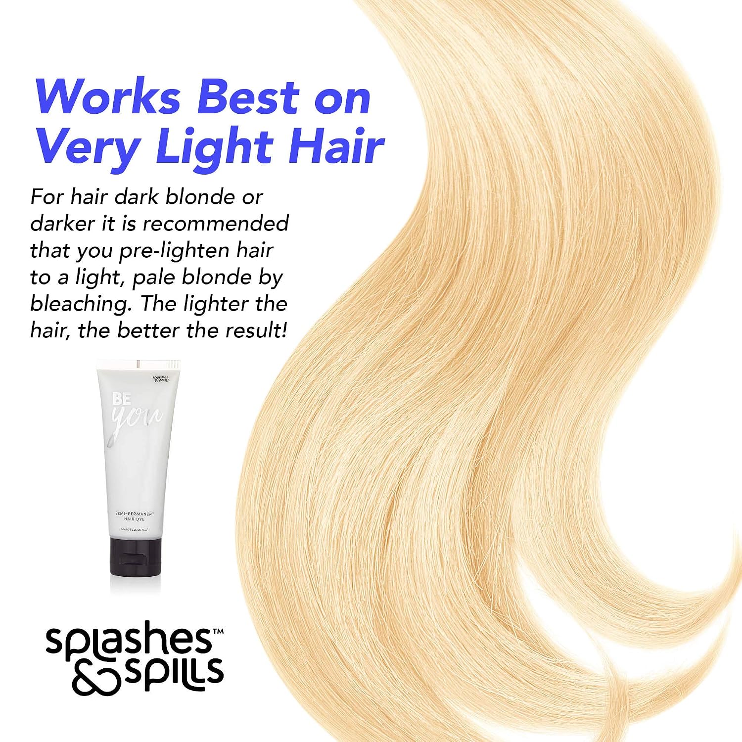 Semi-Permanent Butter Blonde Hair Dye - Vibrant 2.36 Oz. Tubes Temporary Hair Color - Ammonia and Peroxide Free -Vegan and 100% Cruelty-Free Toner - Lasts for 7-15 Shampoos - by Splashes and Spills