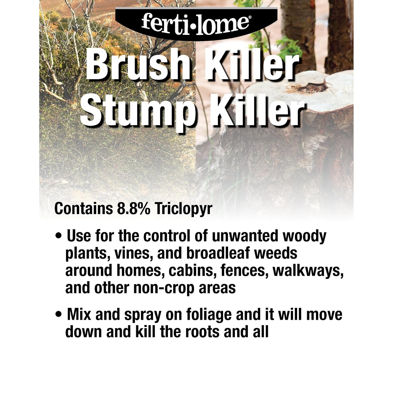 Fertilome (11485) Brush Killer & Stump Killer Woody Plant Control, 32 oz | Triclopyr ester concentrate - Controls woody plants, vines, stumps in non-crop areas - Property owners