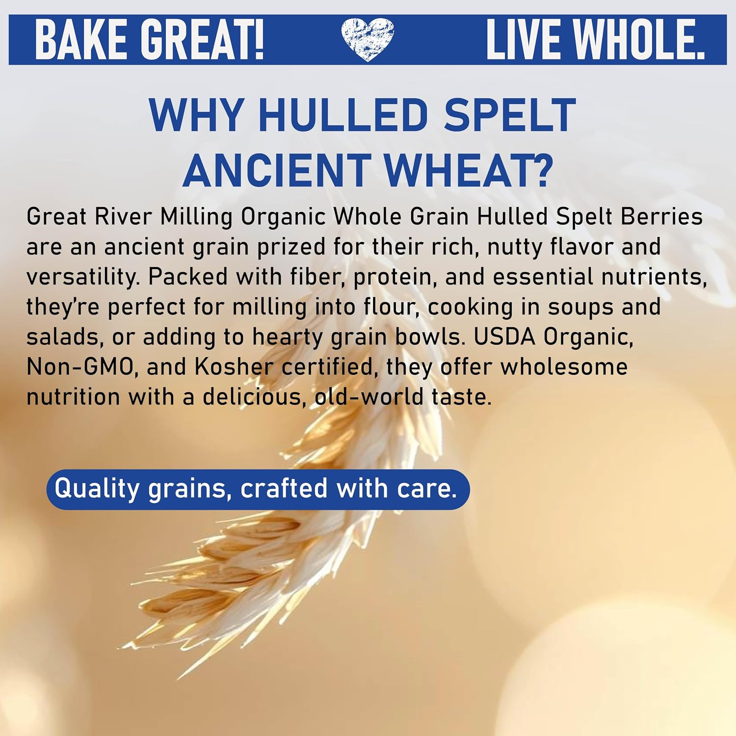 Great River Milling Organic Hulled Spelt Berries, Ancient Grain, 25 lb | Organic Hulled Spelt Berries for fresh spelt flour, bread, salads, pilaf, hot cereal and grain bowls; chewy cooked berries
