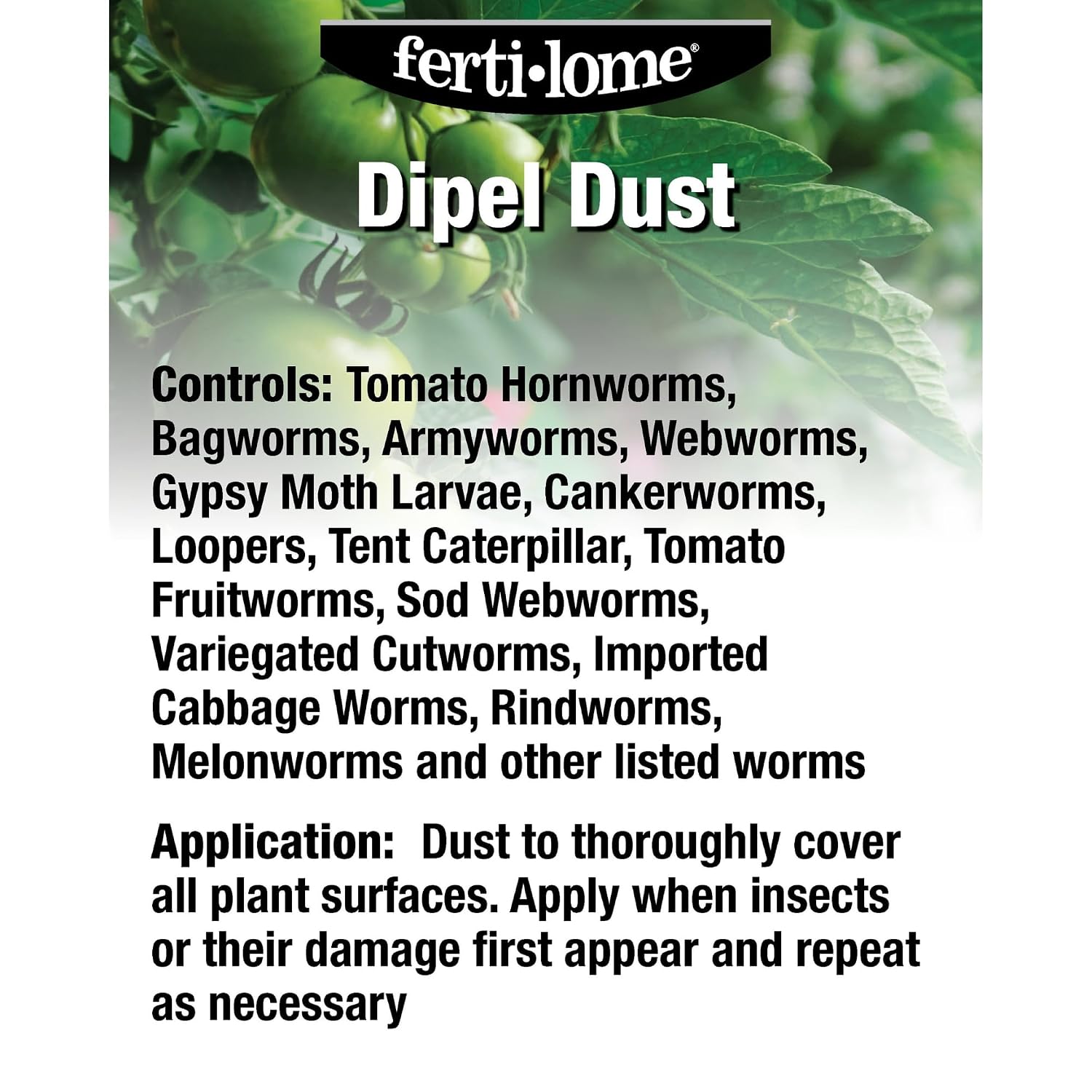 Fertilome (10859) Dipel Dust Biological Insecticide Bt, 4 lb | Bacillus thuringiensis (Bt) OMRI-eligible dust - Controls caterpillars & worms organically - Home gardeners