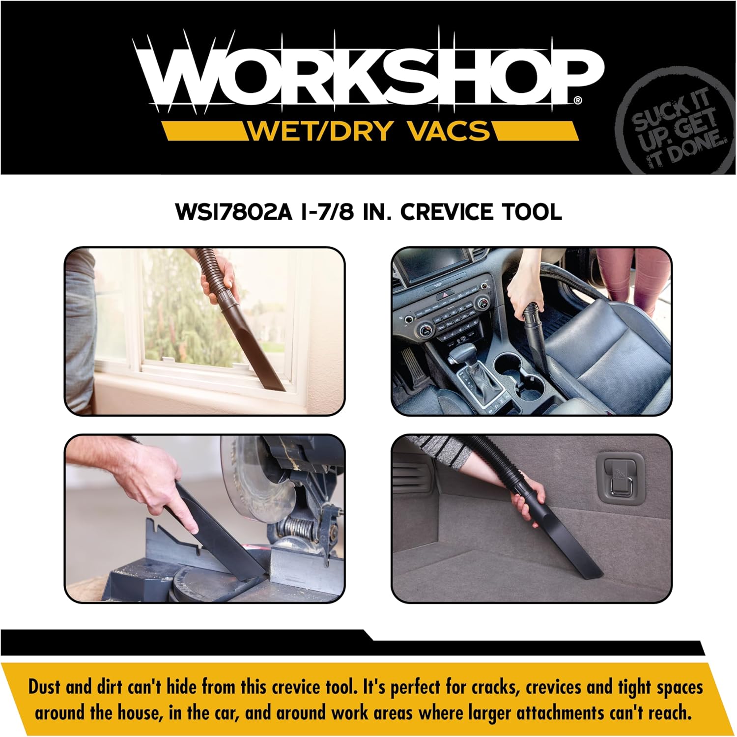 WORKSHOP Wet/Dry Vacs WS17802A 1-7/8-in. Crevice Tool Vacuum Attachment | Reaches into Tight Spaces and Crevices, For WORKSHOP Shop Vacuum Cleaners, Fits 1-7/8-inch Extension Wands and Hoses