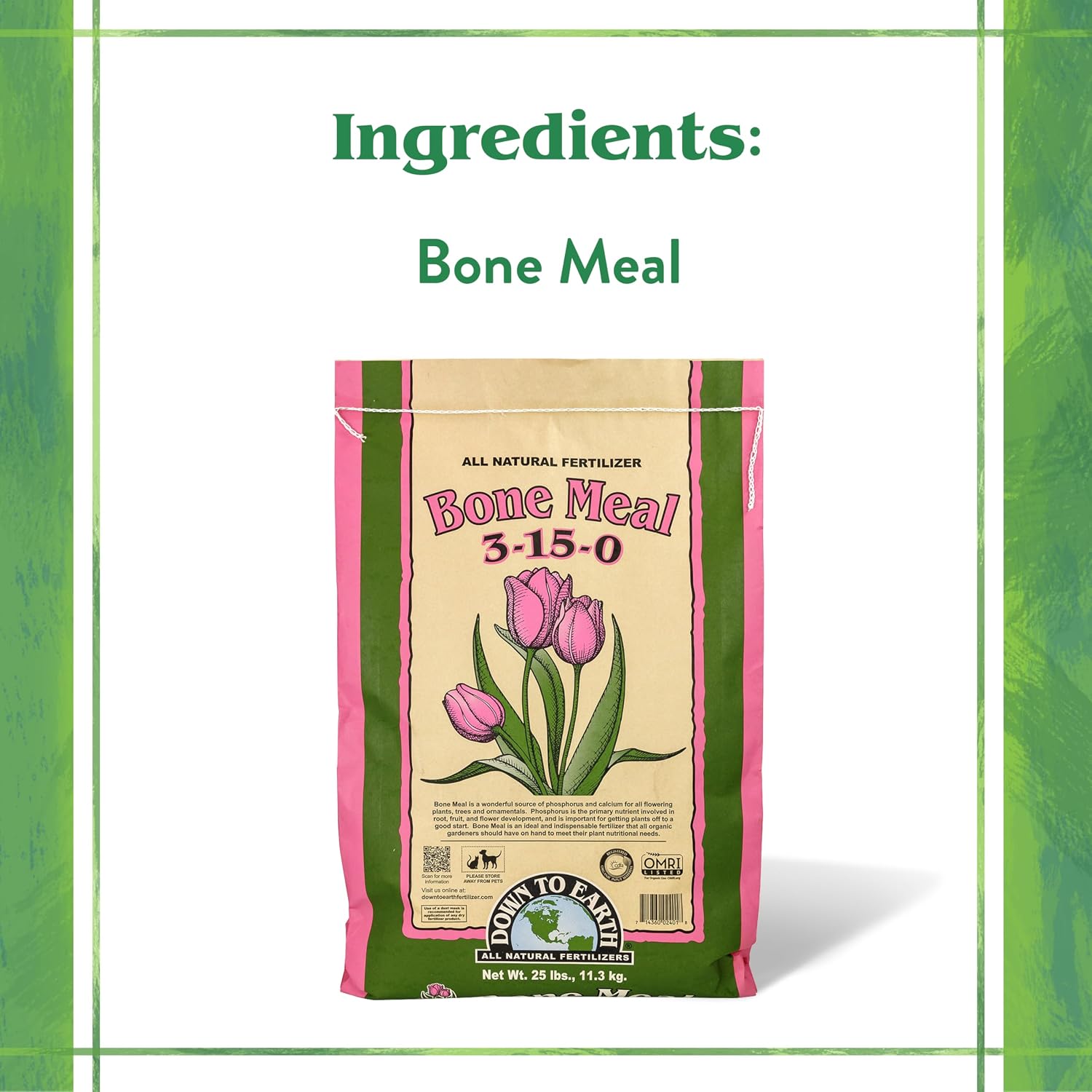 Down To Earth All Natural Fertilizers Organic Bone Meal - 3-15-0, 25 lb | High Phosphorus Plant Food for Buds, Bulbs, Blooms, Flowers, Onions, Garlic