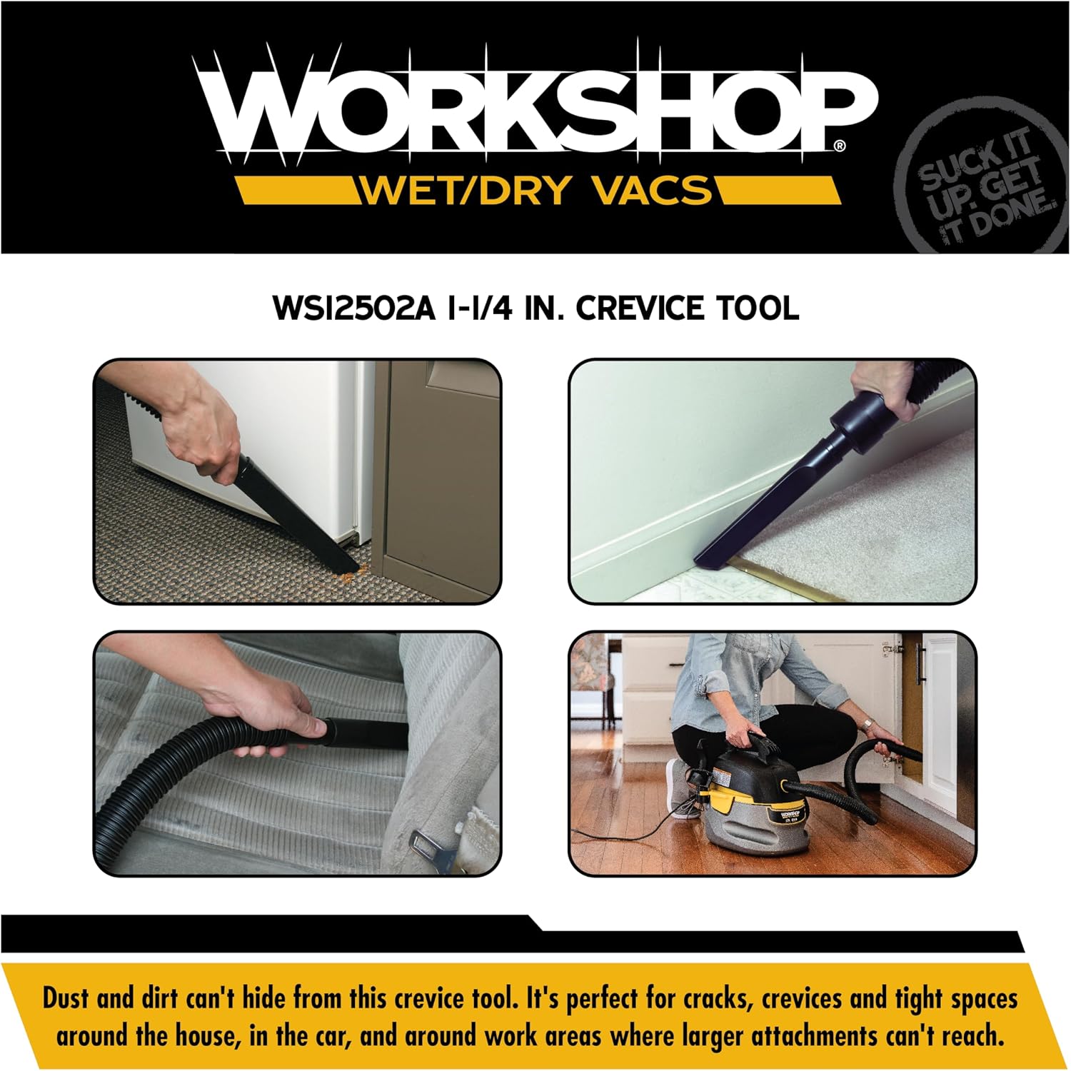 WORKSHOP Wet/Dry Vacs WS17802A 1-7/8-in. Crevice Tool Vacuum Attachment | Reaches into Tight Spaces and Crevices, For WORKSHOP Shop Vacuum Cleaners, Fits 1-7/8-inch Extension Wands and Hoses