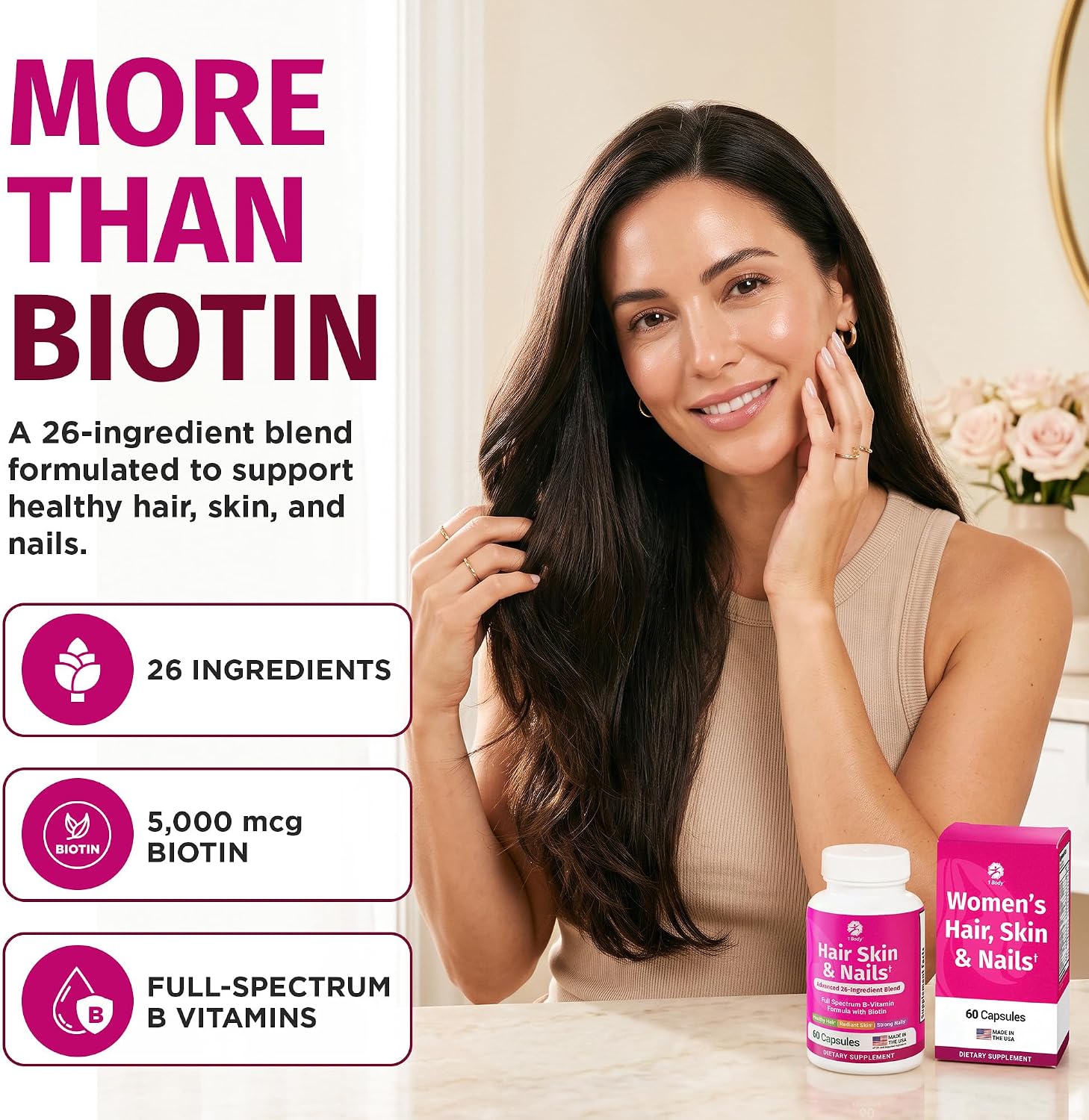 1 Body Hair Skin & Nails with Biotin, Vegan Vitamins, 60 Capsules | Look Good, Feel Confident. Supports healthy hair, skin, and nails as part of your daily beauty routine.*