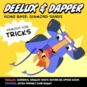 Deelux &amp; Dapper Character Intro