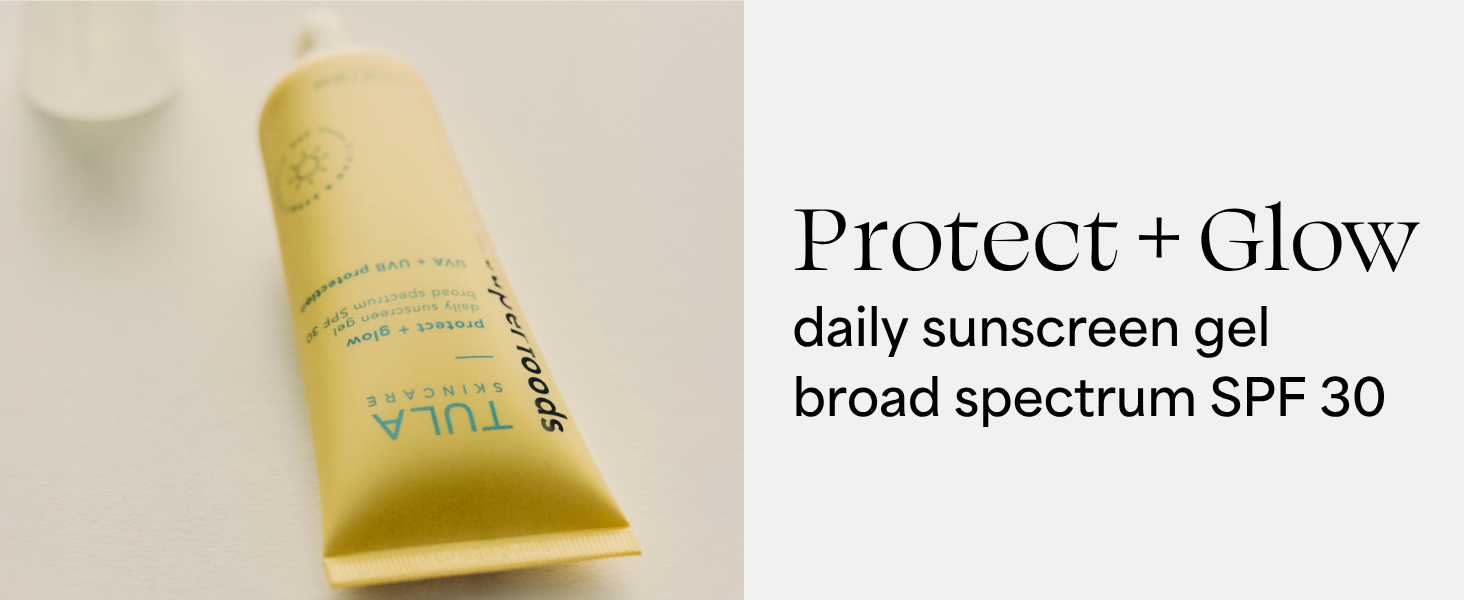 Protect + Glow daily sunscreen gel broad spectrum SPF 30