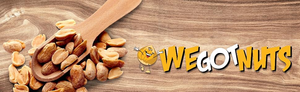 unsalted peanut, roasted unsalted peanuts, unsalted roasted peanuts, we got nuts peanuts