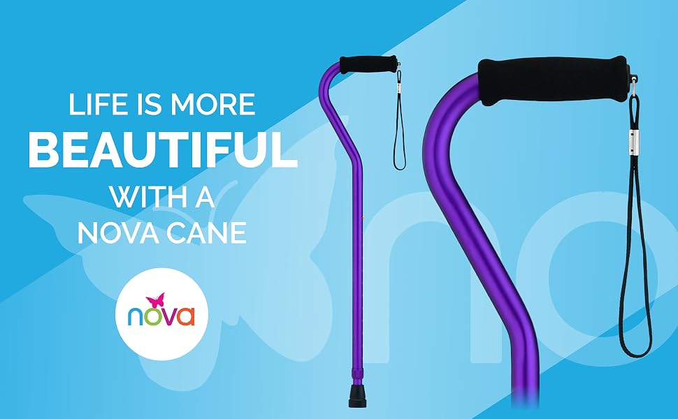 Life is more beautiful with a NOVA Cane