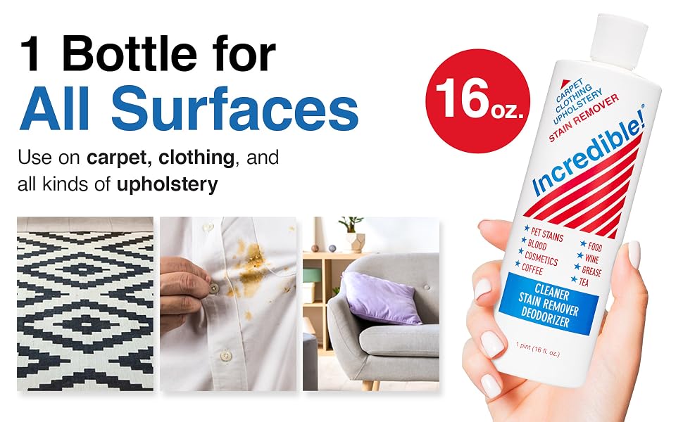 1 Bottle for all Surfaces Incredible Stain Remover for laundry clothes carpet mattress rugs dog beds