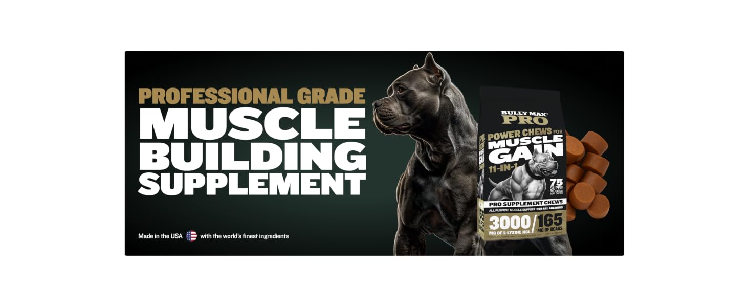 Power Chews for Muscle Gain Bully Max Dog Food
