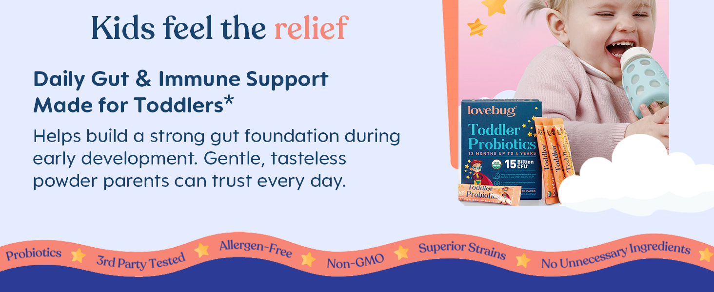 lovebug Toddler Probiotics Kids feel the relief