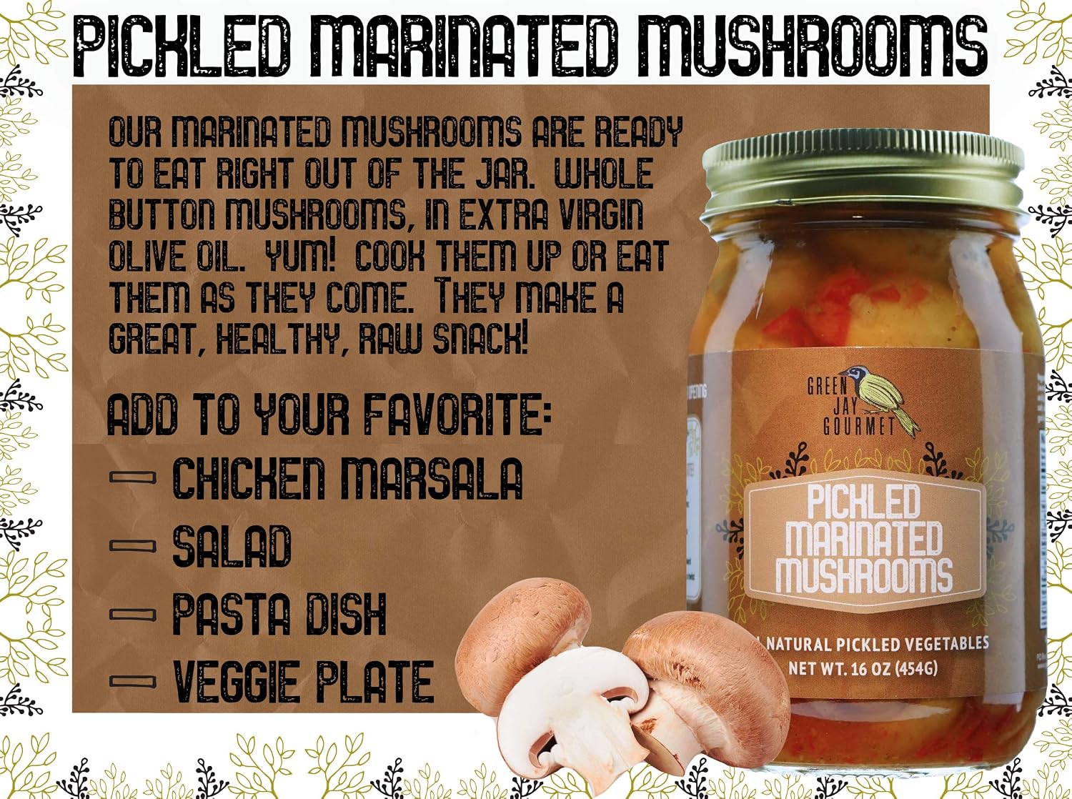 Green Jay Gourmet Marinated Mushrooms in a Jar - Fresh Hand Jarred Vegetables for Cooking & Pantry – Home Grown Pre-Prepared Pickled Marinated