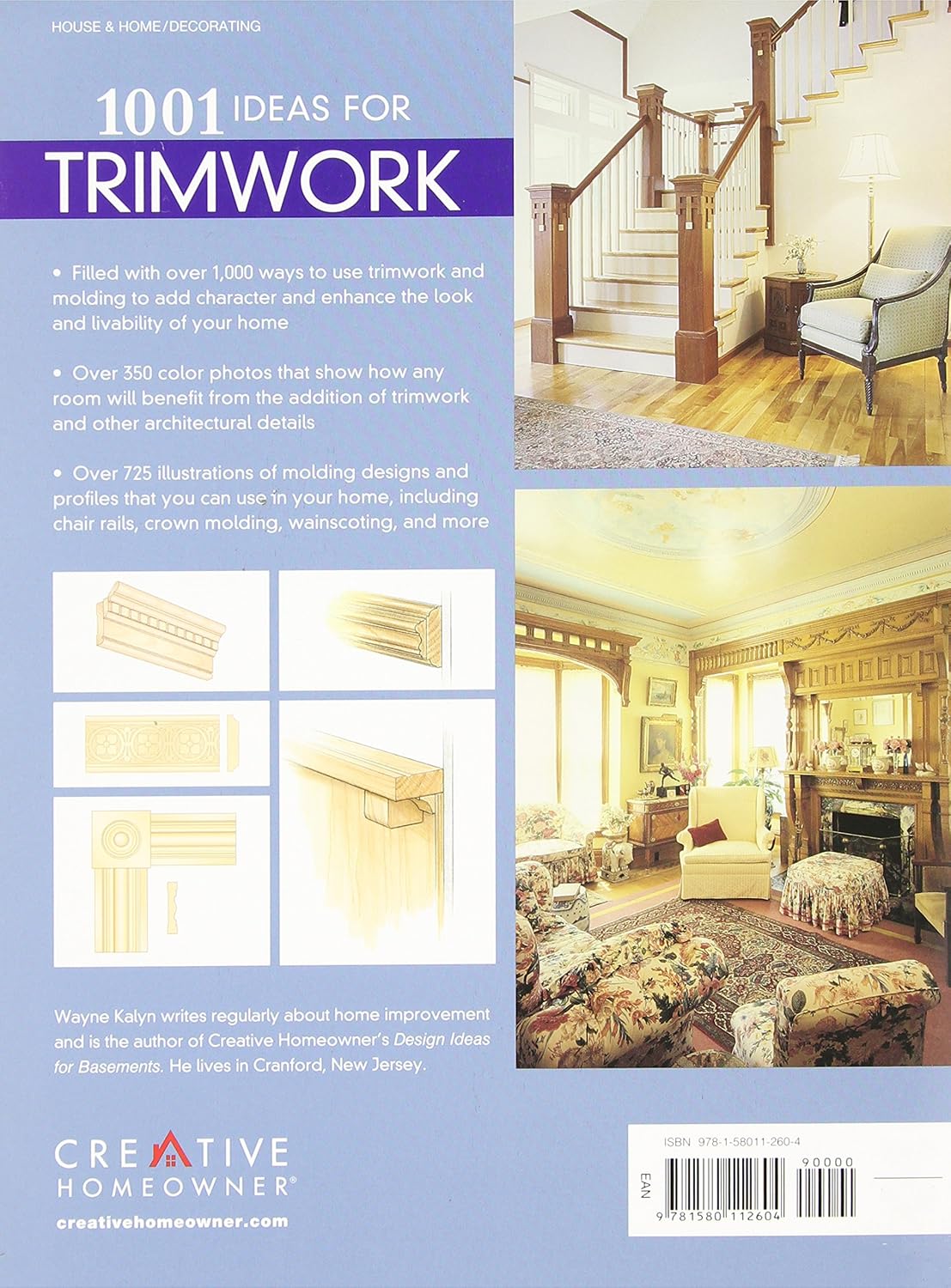 1001 Ideas for Trimwork: The Ultimate Source Book For Decorating With Trim & Molding (Creative Homeowner) Hundreds of Designs to Bring Warmth &