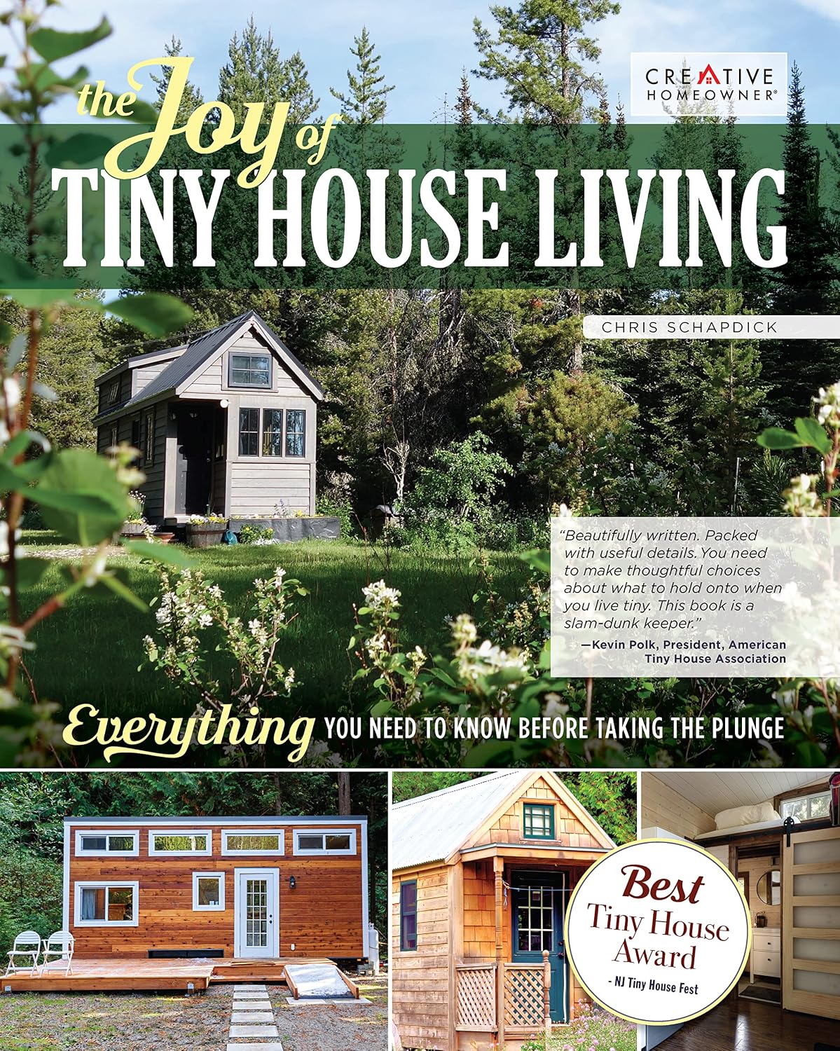 The Joy of Tiny House Living: Everything You Need to Know Before Taking the Plunge (Creative Homeowner) How-To Manual of Practical Considerations