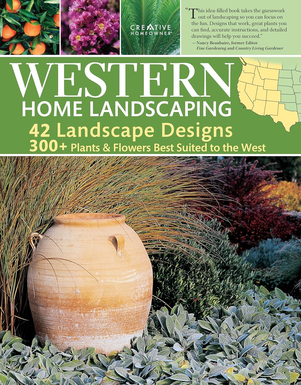 Western Home Landscaping: 42 Landscape Designs, 300+ Plants & Flowers Best Suited to the West (Creative Homeowner) Garden & Landscape Ideas for AZ, CA