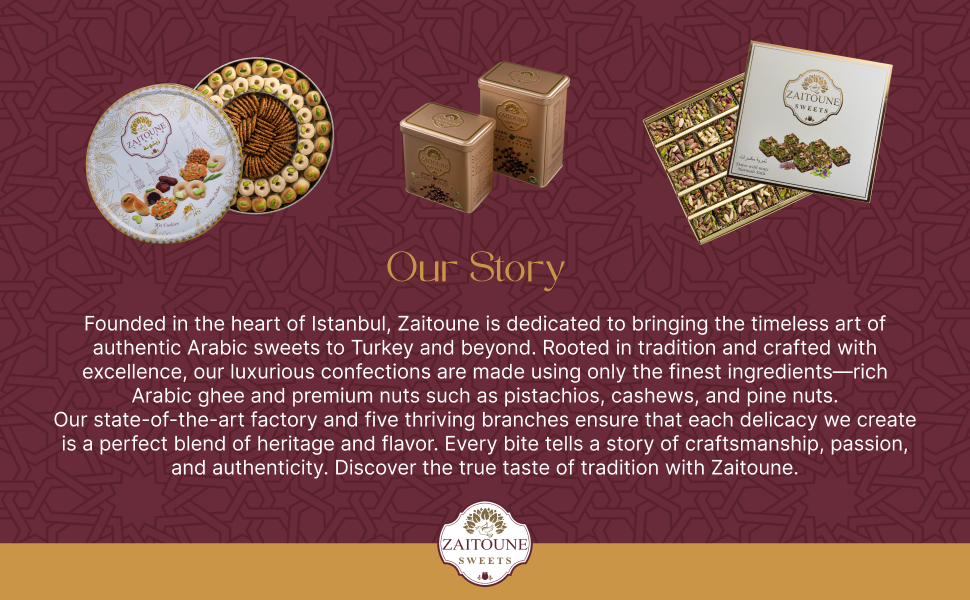 Zaitoune sweets, peanuts, arabic, turkish, pistachio, cashew, pine
