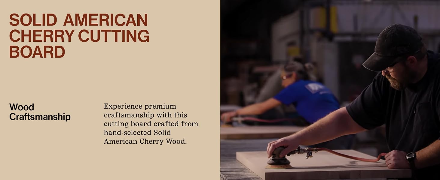 Woodworker sanding a cutting board in workshop. Text Reads: Solid American Cherry Cutting Board.