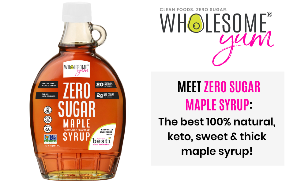 Wholesome Yum sugar free keto maple syrup (zero sugar)