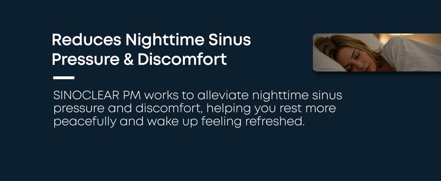 SinoClear PM benefits include sinus congestion relief, respiratory calm, and uninterrupted sleep