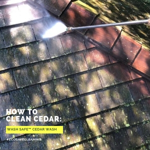 how to clean cedar, shakes, shingles, roof, power washing, pressure washing, cedar, wash safe, clean