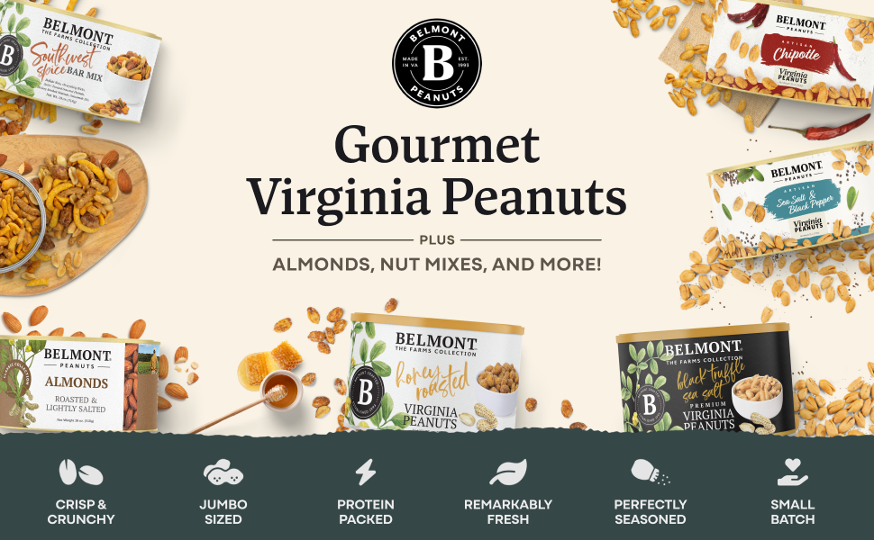 Crisp and Crunchy, Jumbo Sized, Protein Packed, Remarkably Fresh, Perfectly Seasoned, Small Batch