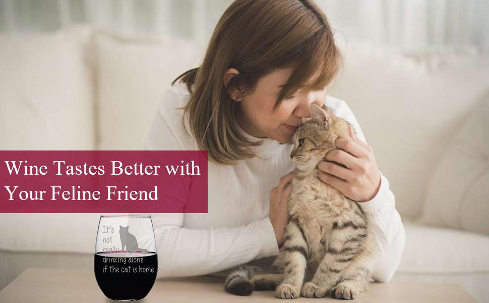 It's not really drinking alone if the cat is home stemless wine glasses