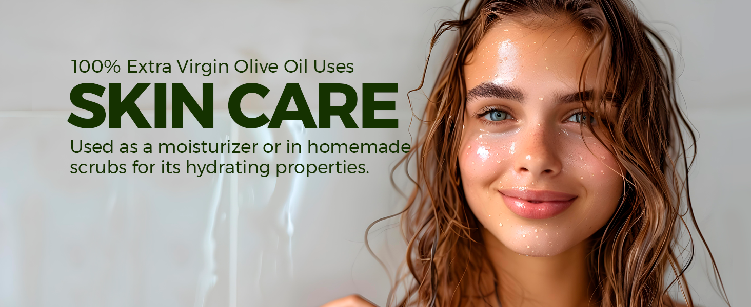 Extra virgin oil for skin care