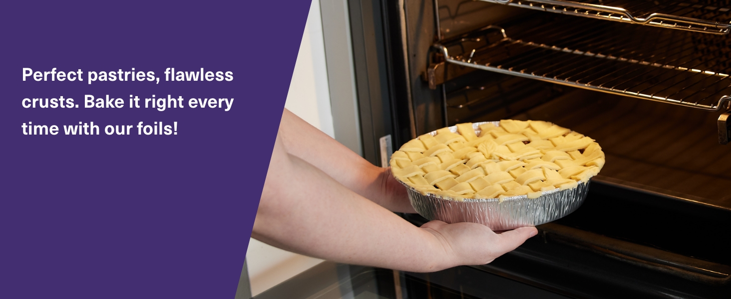 Hand placing a foil pie dish into an oven. Text overlay suggests perfect pastries and flawless crusts achieved with this baking method.