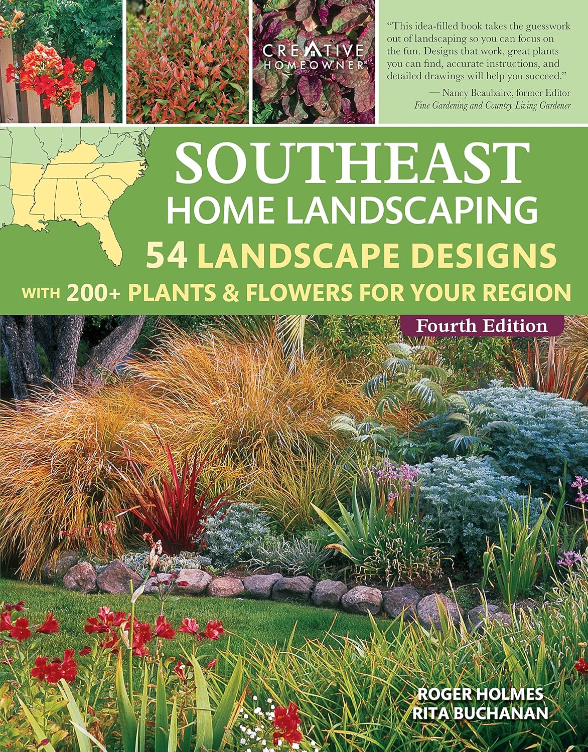 Southeast Home Landscaping, Fourth Edition: 54 Landscape Designs with 200+ Plants & Flowers for Your Region (Creative Homeowner) Plans, Ideas