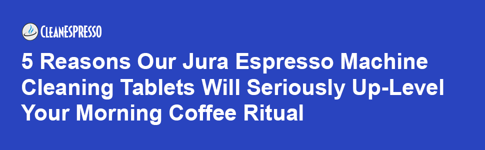 jura espresso machine cleaning tablets 25 count capresso f7 descaling descaler puly caff