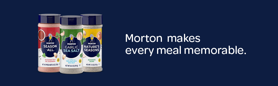 Morton makes every meal memorable
