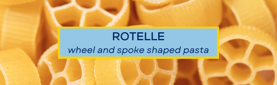ROTELLE wheel and spoke shaped pasta