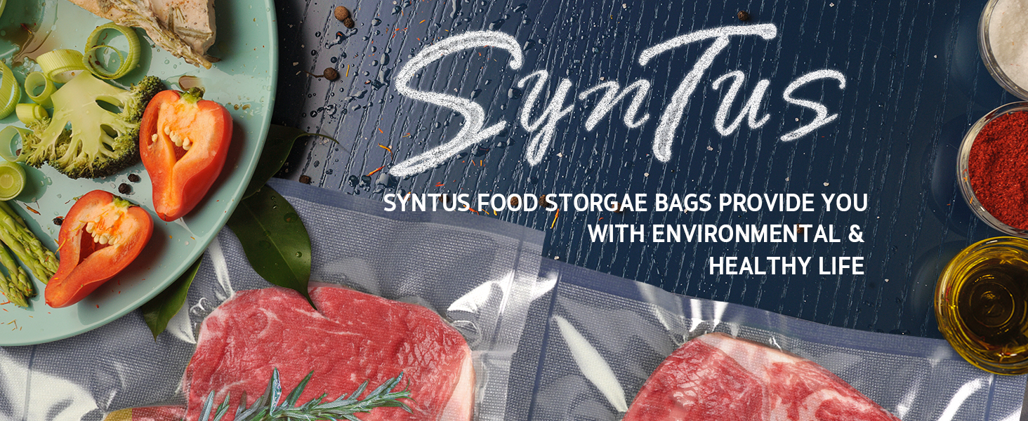 SYNTUS FOOD STORGAE BAGS PROVDE YOU WITH ENVIRONMENTAL &amp; HEALTHY LIFE