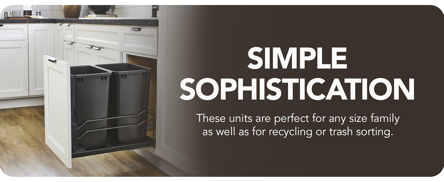 Pullout waste containers displayed in a white kitchen cabinet. Text Reads: Simple Sophistication.