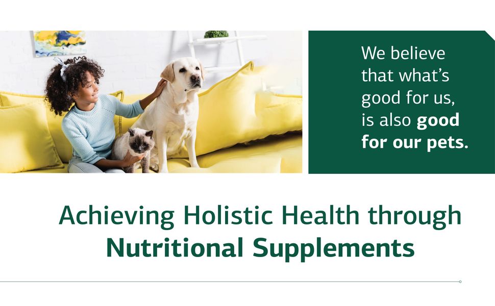 We believe that what's good for us, is also good for our pets.