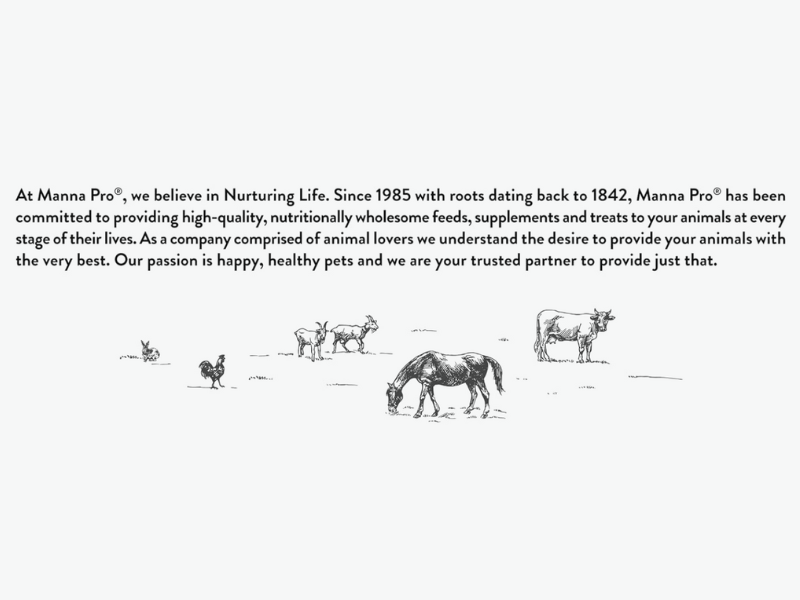 At Manna Pro we believe in nurturing life