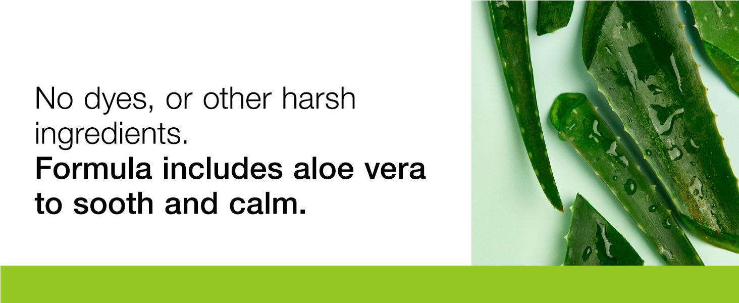 No dyes, or other harsh ingredients. Formula includes aloe vera to sooth and calm.